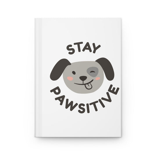 Colorful Hardcover Journals: Stay Pawsitive, Learning Today Leading Tomorrow, Fun Writing Notebook, School Supplies, Dog Lover Gifts,
